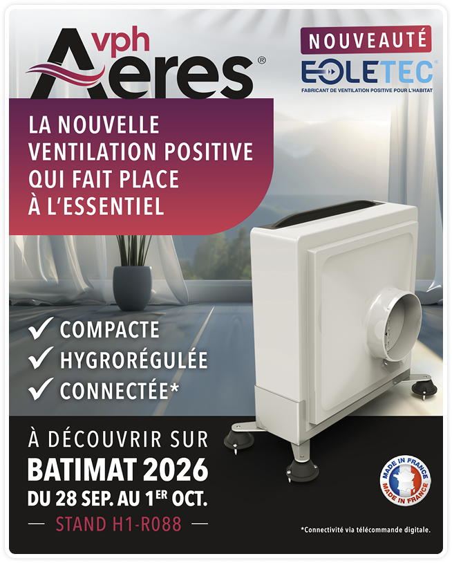 VPH Aeres, la nouvelle ventilation positive Eoletec à découvrir sur Batimat 2026, stand H1-R088.
