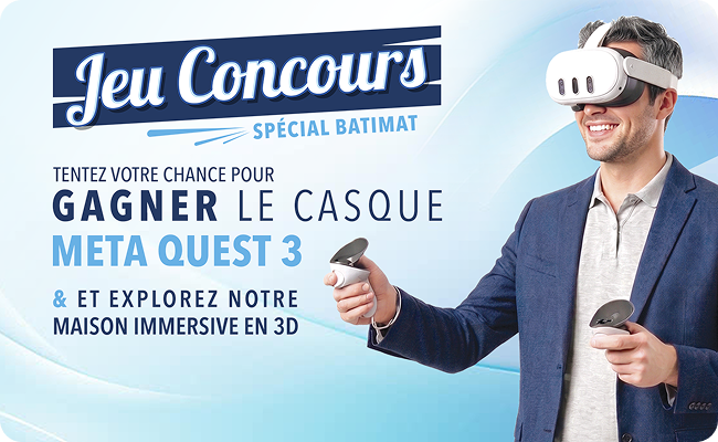 Jeu concours spécial Batimat : tentez de gagner le casque Meta Quest 3 et explorez notre maison immersive en 3D
